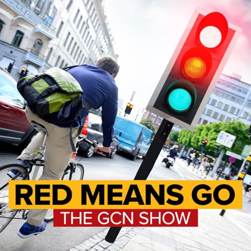 672: Cyclists Should Be Allowed To Run Red Lights | GCN Show Ep. 672 Podcast Por  arte de portada