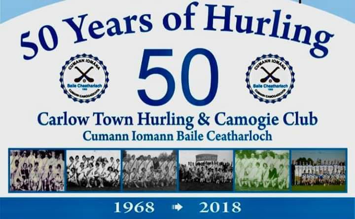 50 Years of Hurling: Carlow Town Hurling and Camogie Club, 1968-2018 [Paperback] [Jan 01, 2018] Carlow Town Hurling and Camogie Club