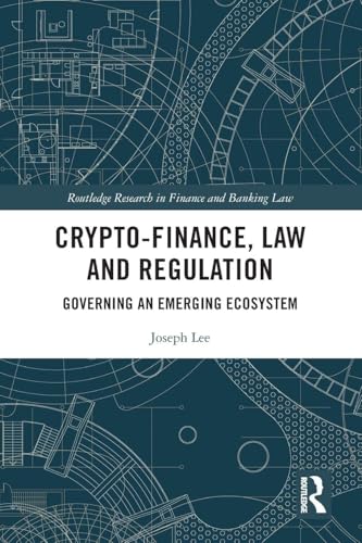 Crypto-Finance, Law and Regulation: Governing an Emerging Ecosystem (Routledge Research in Finance and Banking Law) für 47,17 EUR (-18%) statt 57,77 EUR bei amazon.de Bild: Crypto-Finance, Law and Regulation: Governing an Emerging Ecosystem (Routledge Research in Finance and Banking Law) für 47,17 EUR (-18%) statt 57,77 EUR bei amazon.de