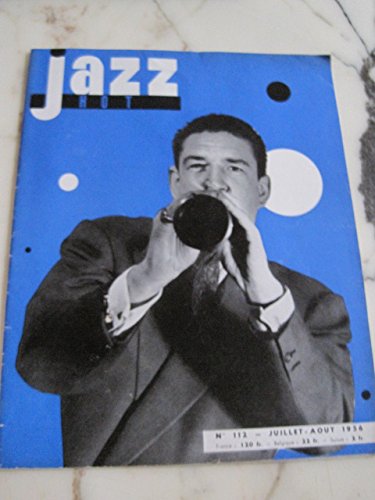 Bild: JAZZ HOT [No 112] du 01/07/1956 - LA CRISE DU CABARET -HANK JONES PAR HENTOFF -T. BONE WALKER PAR DEMETRE -DIZZY EN ASIE PAR STEARNS -TRAM DISPARAIT PAR DELAUNAY - NOUVELLES D'AMERIQUE PAR HENTOFF -PAUL URBACH PARLE DU JAZZ AU BRESIL -QUI EST CHRISTIAN CHEVALLIER PAR MAISON -NOS MUSICIENS EN AMERIQUE NOUS ECRIVENT PAR JASPAR / PEIFFER ET PERSIANY -INTERVIEW DE CLAUDE LUTER -CHRISTIAN GARROS PAR JUNEMENT -LES FOLKSINGERS NOIRS A PARIS PAR DEMETRE -REVUE DE PRESSE PAR BORIS VIAN -LA RADIO PAR F f�r 43,00 EUR (-20%) statt 39,00 EUR bei amazon.de