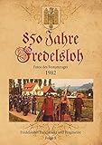  850 Jahre Fredelsloh. Fotos vom Festumzug 1982: Fredelsloher Fundstücke und Fragmente, Folge 5