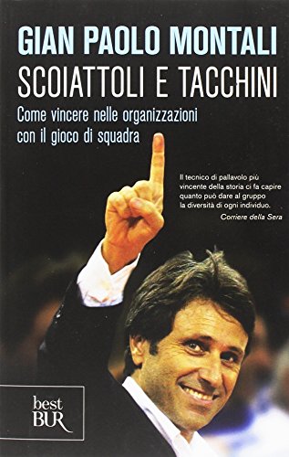 Scoiattoli e tacchini. Come vincere nelle organizzazioni con il gioco di squadr