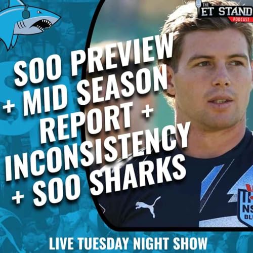 Sharks In Origin, Mid-Season Report Card, Boldo & Tell + State Of Origin Preview