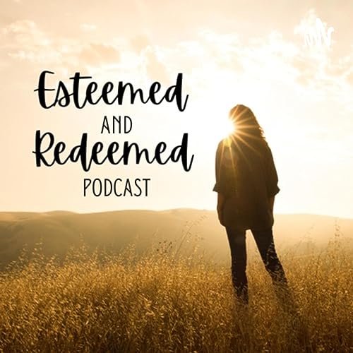 Couverture de Esteemed and Redeemed