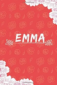 Emma: Flowers Notebook for Girls Named Emma Personalized Notebook (6x9 Journal) 100 Pages