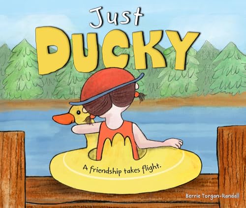 Just Ducky: A Friendship Takes Flight