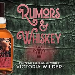 Rumors & Whiskey Audiobook By Victoria Wilder cover art
