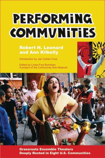 Performing Communities: Grassroots Ensemble Theaters in Eight U.S. Communities