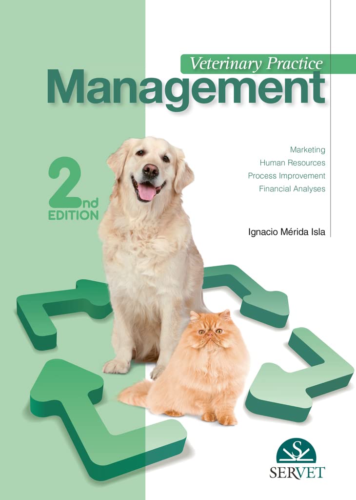 Veterinary practice management - 2nd edition by Ignacio Merida Isla