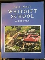 Whitgift School: a history 0951732013 Book Cover
