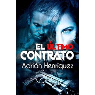El &uacute;ltimo contrato Audiolibro Por Adrian Henriquez arte de portada