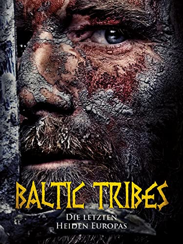 Baltic Tribes - Die letzten Heiden Europas