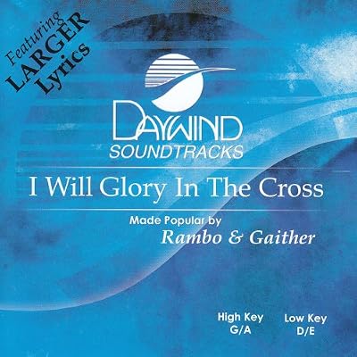 I Will Glory In The Cross