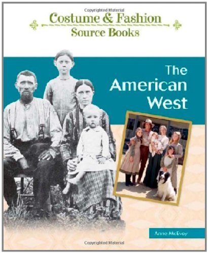 The American West (Costume and Fashion Source Books)      Kindle Edition