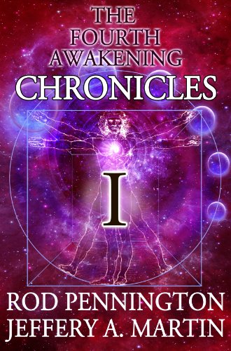 The Fourth Awakening Chronicles I (The Fourth Awakening:Chronicles Book 1)