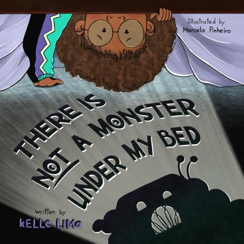 Image of There Is Not A Monster Under My Bed: A Children's Story About Inspiring Kids To Be Brave