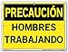 Vestil Caution Sign SI-C-01-B-AL-080-S Aluminum .080" overall size 12.5"W x 9.5"H MEN WORKING, HOMBRES TRABAJANDO