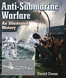 Kindle Store,Kindle eBooks,History Anti-Submarine Warfare: An Illustrated History David Owen