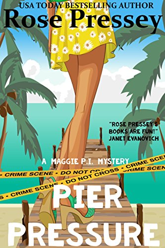 Pier Pressure: A fun and fast-paced private investigator cozy mystery/beach read