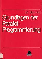 Grundlagen der Parallelprogrammierung - Werkzeuge und Techniken 3446141553 Book Cover