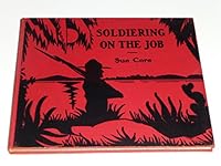 Soldiering on the Job B00292EAUI Book Cover