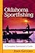 Oklahoma Sportfishing: A Complete Sportsman's Guide