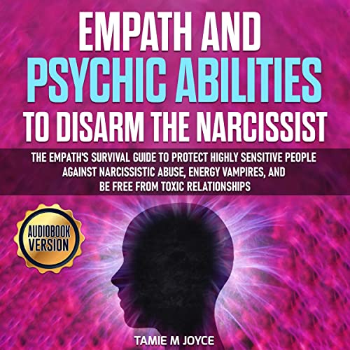 Empath and Psychic Abilities to Disarm the Narcissist by Tamie M Joyce episode artwork