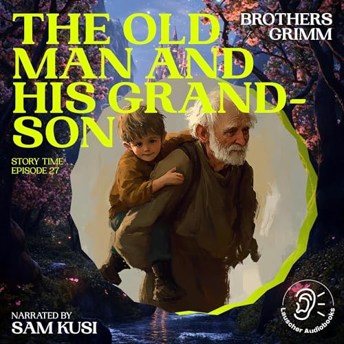 The Old Man and His Grandson -- Brothers Grimm episode artwork
