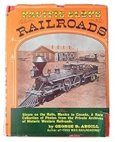 Pacific Slope Railroads, Steam on the Rails, Mexico to Canada, A Rare Collection of Photos B003VZXL9S Book Cover