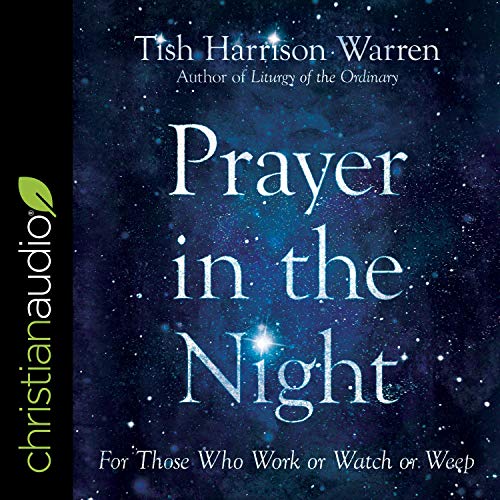 Prayer in the Night by Tish Harrison Warren episode artwork