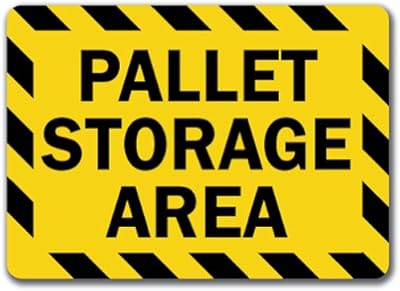 Pallet Storage Area Warehouse Sign - 10