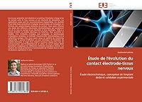 A0/00tude de L'A(c)Volution Du Contact A(c)Lectrode-Tissus Nerveux 6131531838 Book Cover