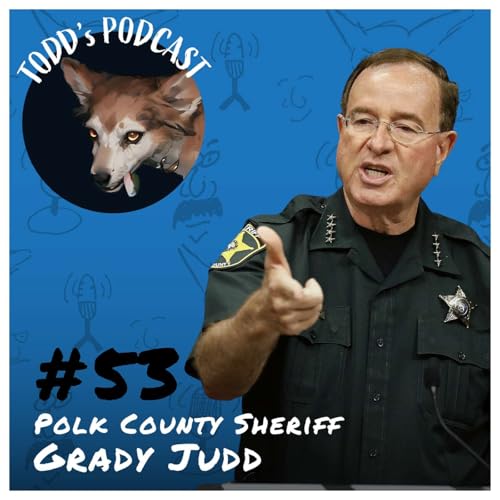 53: Checking In with Sheriff Grady Judd on Immigration, Open Carry & Public Safety