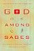 God among Sages: Why Jesus Is Not Just Another Religious Leader
