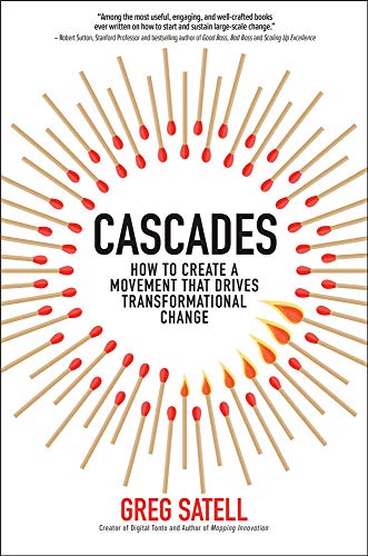 Cascades: How to Create a Movement That Drives Transformational Change