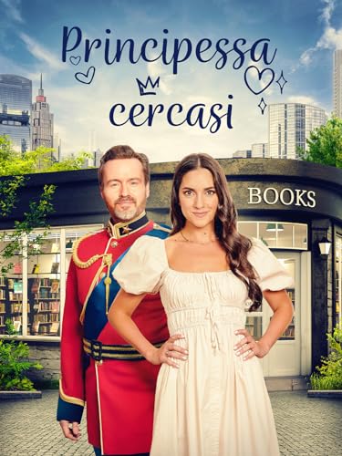 Principessa Cercasi (A Match for the Prince)