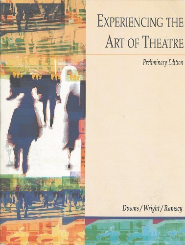 Experiencing the Art of Theatre, Preliminary Edition