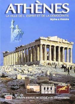 Paperback Athènes: La ville de l'esprit et de la démocratie [French] Book