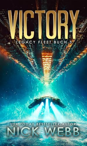 Victory: Military Space Opera (Legacy Fleet 3)