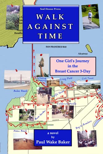 Walk Against Time: One Girl's Journey in the Breast Cancer 3-Day