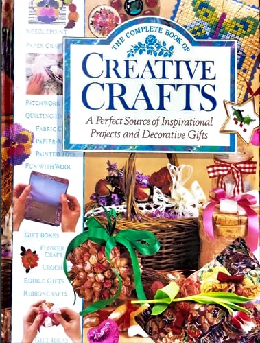 The Complete Book of Creative Crafts: A Perfect... 0831713690 Book Cover