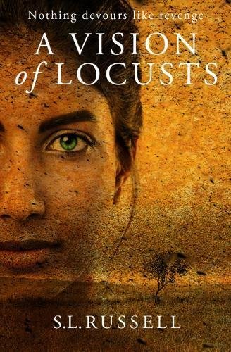 A Vision of Locusts: Nothing devours like revenge