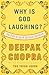 Why Is God Laughing?: The Path to Joy and Spiritual Optimism