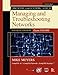 Mike Meyers' CompTIA Network+ Guide to Managing and Troubleshooting Networks, Fourth Edition (Exam N10-006) (Mike Meyers' Computer Skills)