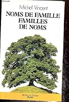 Noms de famille, familles de noms (Collection Terres de France) 2259015824 Book Cover