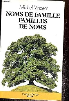 Noms de famille, familles de noms (Collection Terres de France)