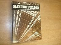 Man the builder: An illustrated history of engineering 050001180X Book Cover