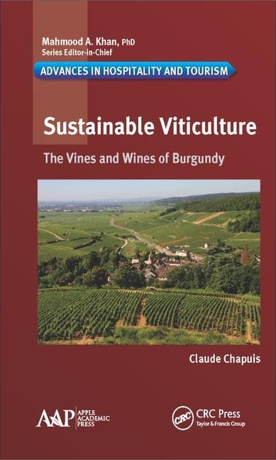 Buy Sustainable Viticulture: The Vines and Wines of Burgundy (Advances in Hospitality and Tourism) — BookShops.in