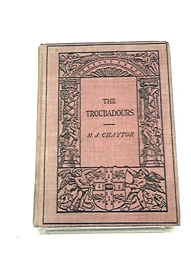 The troubadours, (The Cambridge manuals of scie... B000852YR4 Book Cover
