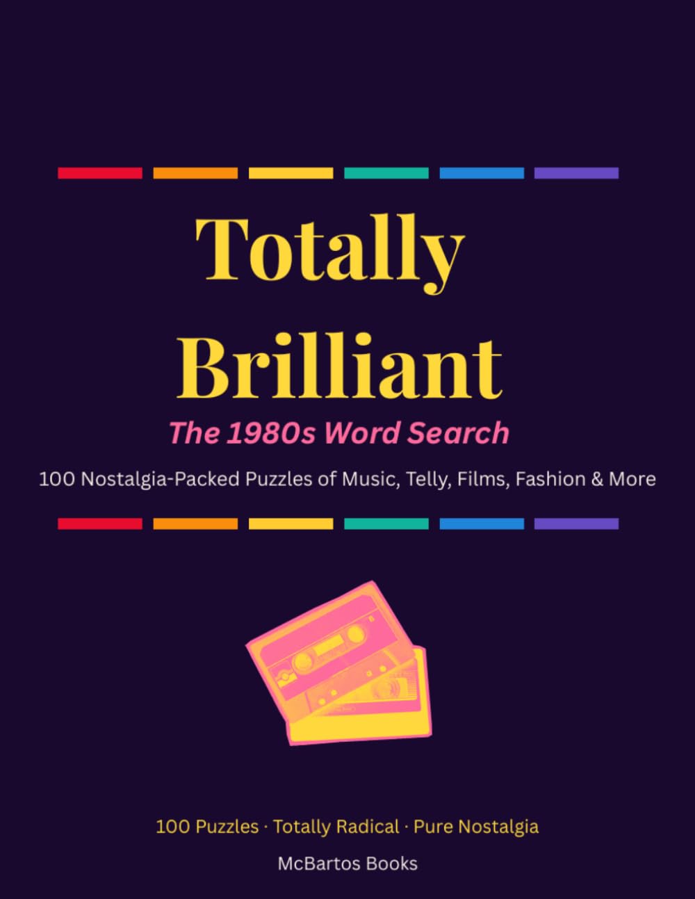 Totally Brilliant: The 1980s Word Search (Proper Nostalgia: The Decade Word Search Series)